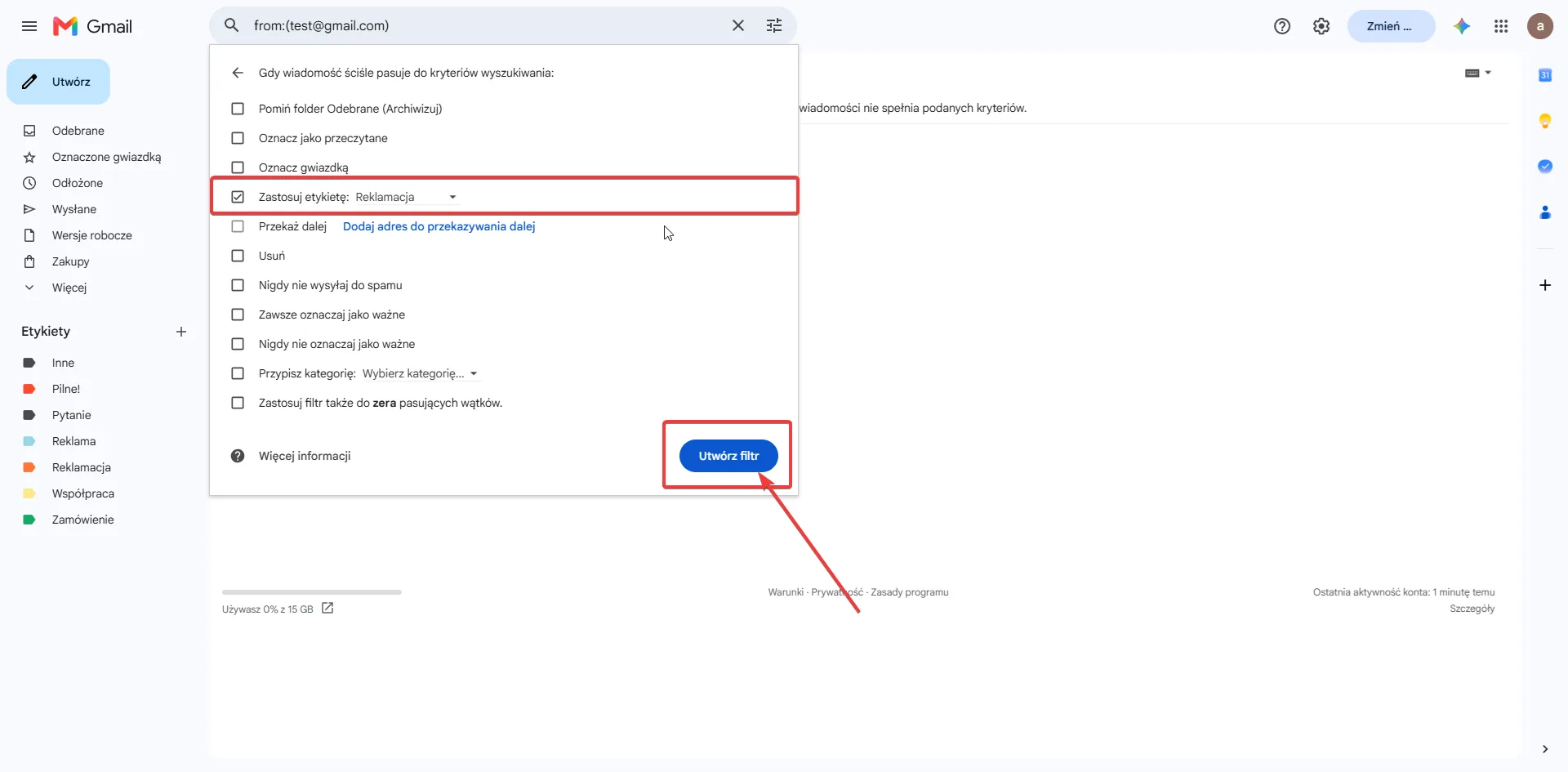 Akcje filtra Gmail z zaznaczoną opcją Zastosuj etykietę Reklamacja i przyciskiem Utwórz filtr